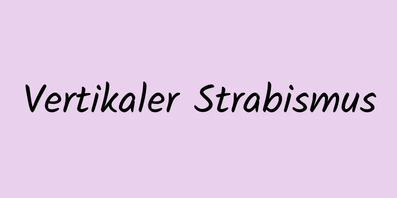 Vertikaler Strabismus