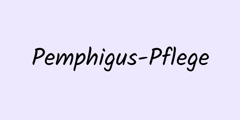 Pemphigus-Pflege
