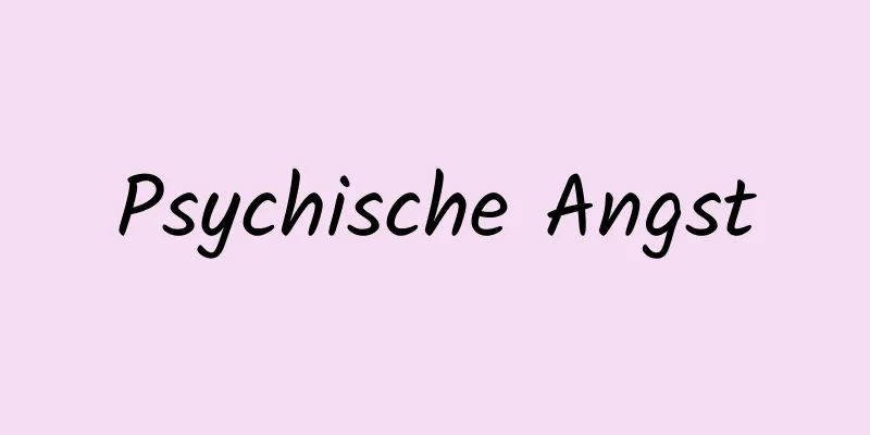 Psychische Angst