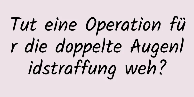 Tut eine Operation für die doppelte Augenlidstraffung weh?