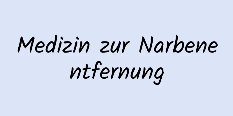 Medizin zur Narbenentfernung