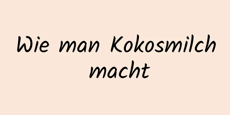 Wie man Kokosmilch macht