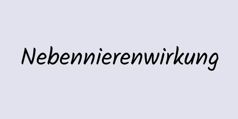 Nebennierenwirkung