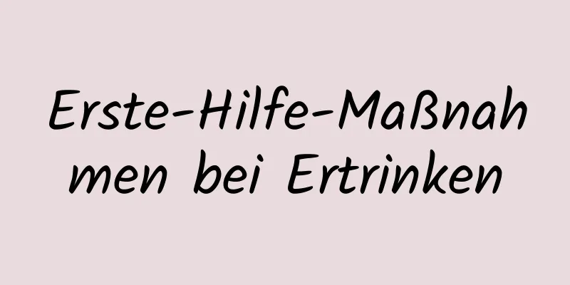 Erste-Hilfe-Maßnahmen bei Ertrinken