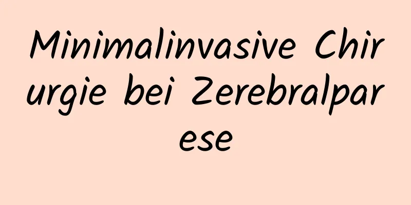Minimalinvasive Chirurgie bei Zerebralparese