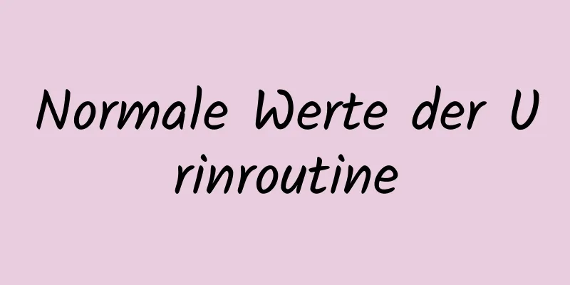 Normale Werte der Urinroutine