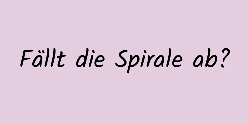 Fällt die Spirale ab?