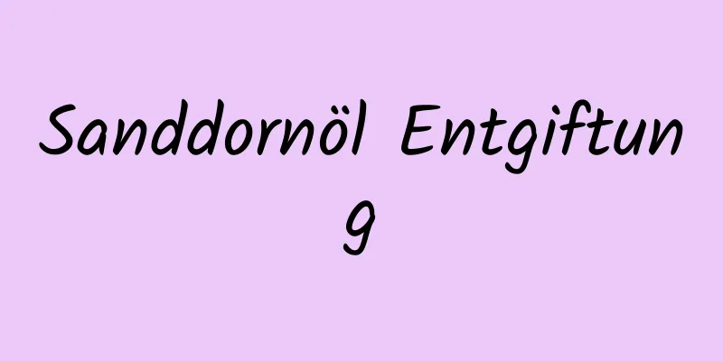 Sanddornöl Entgiftung