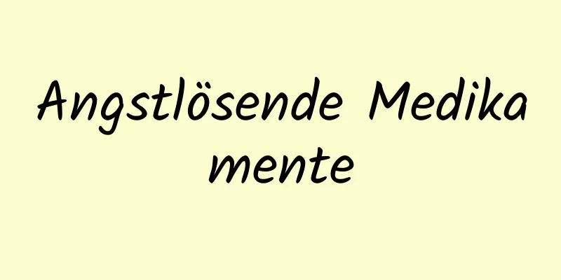 Angstlösende Medikamente
