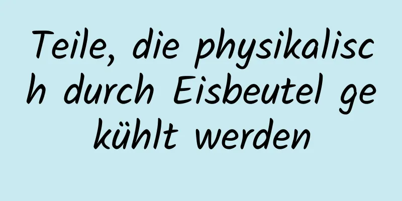 Teile, die physikalisch durch Eisbeutel gekühlt werden