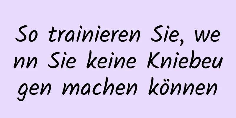 So trainieren Sie, wenn Sie keine Kniebeugen machen können