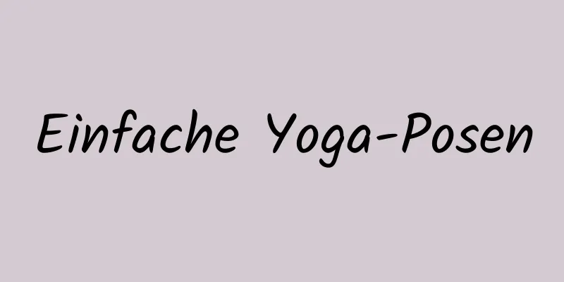 Einfache Yoga-Posen