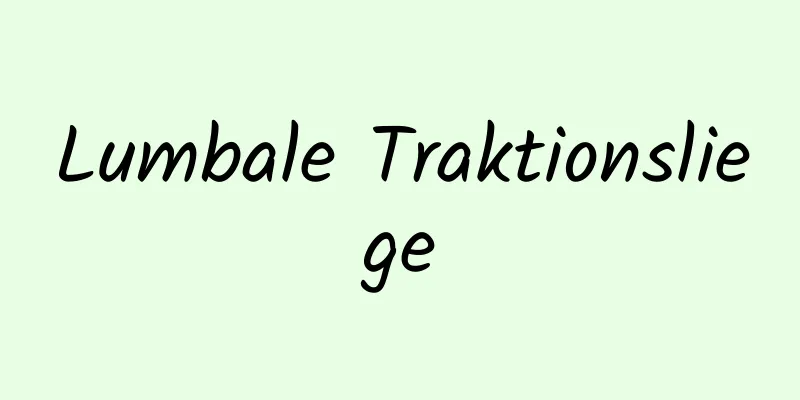 Lumbale Traktionsliege