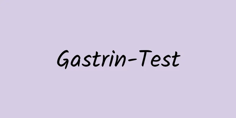 Gastrin-Test
