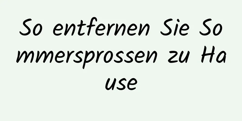 So entfernen Sie Sommersprossen zu Hause