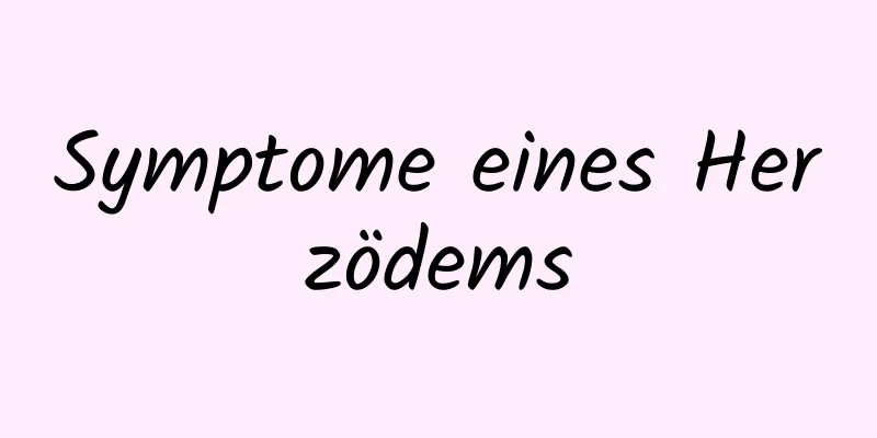 Symptome eines Herzödems