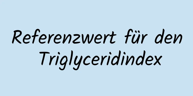 Referenzwert für den Triglyceridindex