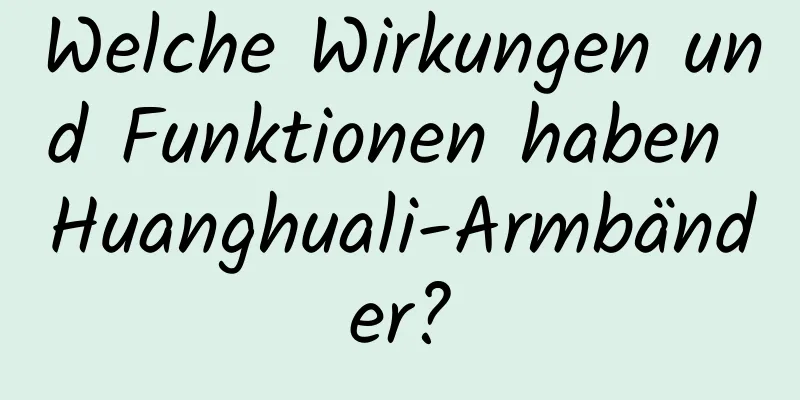 Welche Wirkungen und Funktionen haben Huanghuali-Armbänder?