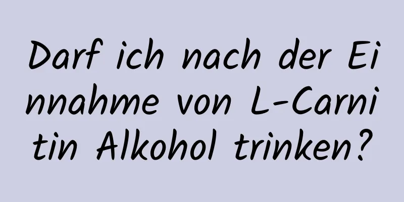 Darf ich nach der Einnahme von L-Carnitin Alkohol trinken?