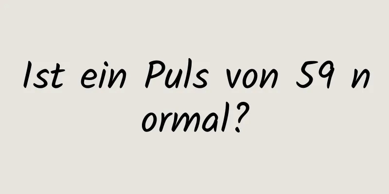 Ist ein Puls von 59 normal?