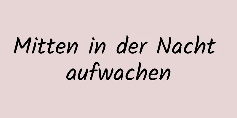 Mitten in der Nacht aufwachen