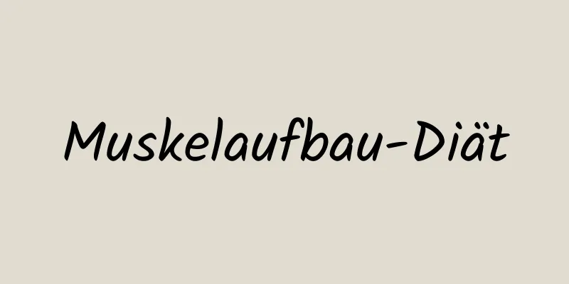 Muskelaufbau-Diät