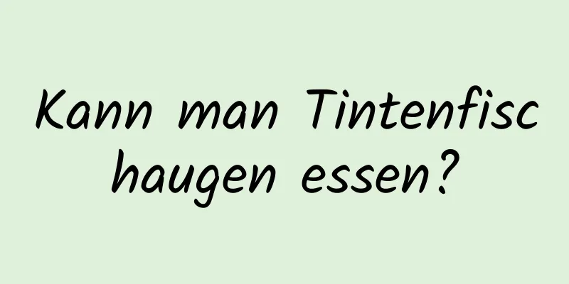 Kann man Tintenfischaugen essen?