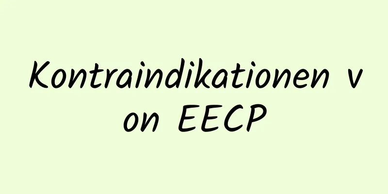 Kontraindikationen von EECP