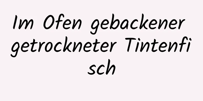 Im Ofen gebackener getrockneter Tintenfisch