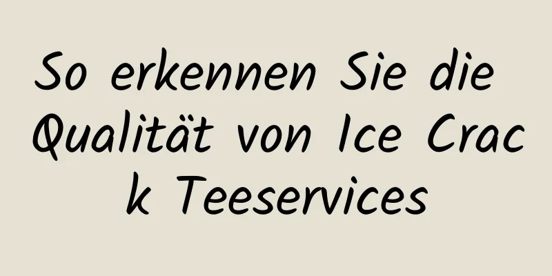 So erkennen Sie die Qualität von Ice Crack Teeservices