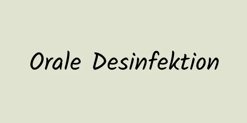 Orale Desinfektion