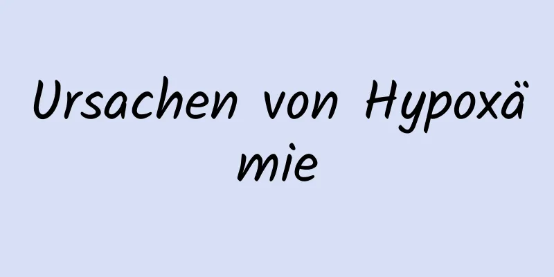 Ursachen von Hypoxämie