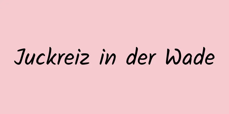 Juckreiz in der Wade