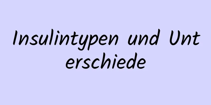 Insulintypen und Unterschiede