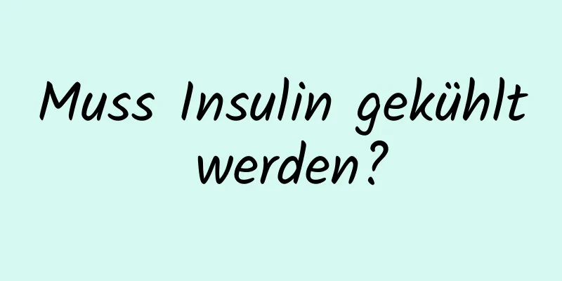 Muss Insulin gekühlt werden?