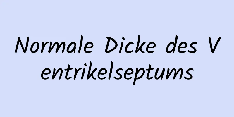 Normale Dicke des Ventrikelseptums