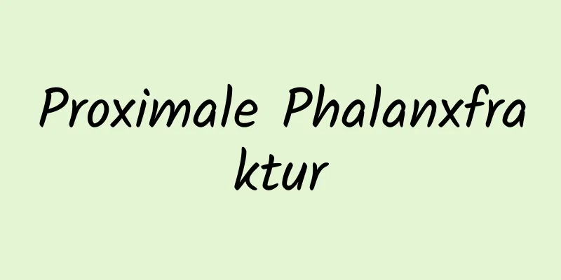 Proximale Phalanxfraktur