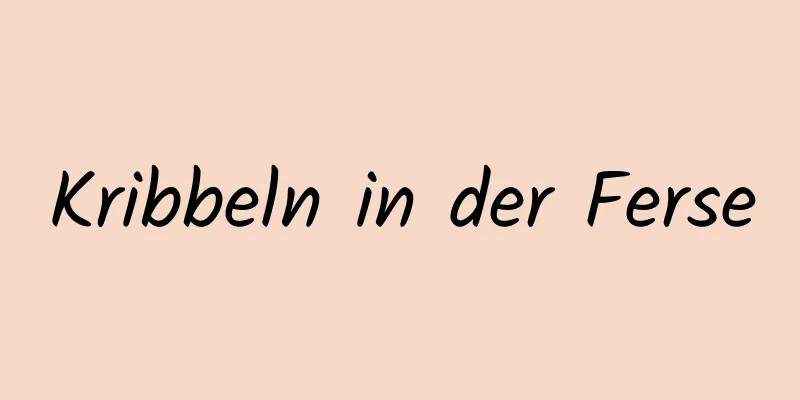 Kribbeln in der Ferse