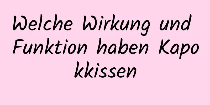Welche Wirkung und Funktion haben Kapokkissen