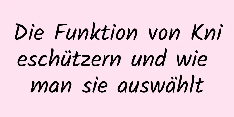 Die Funktion von Knieschützern und wie man sie auswählt