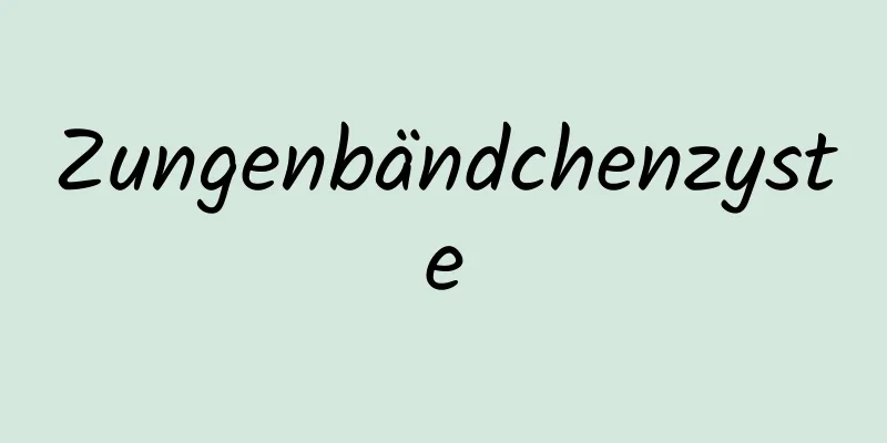 Zungenbändchenzyste