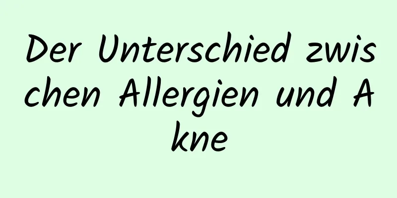 Der Unterschied zwischen Allergien und Akne