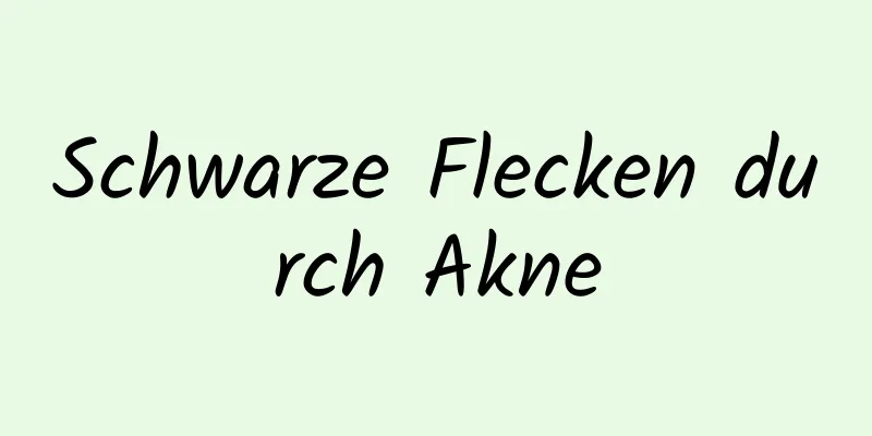 Schwarze Flecken durch Akne