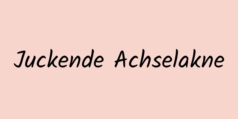 Juckende Achselakne