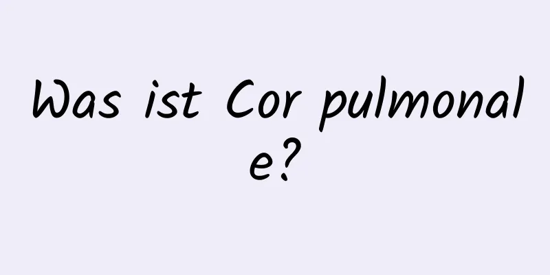 Was ist Cor pulmonale?