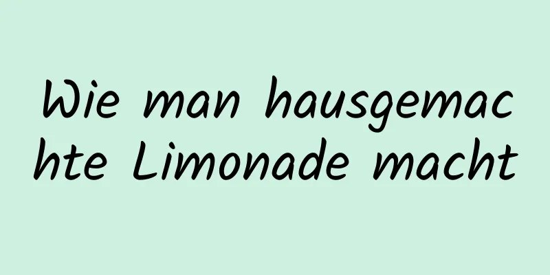 Wie man hausgemachte Limonade macht