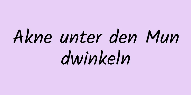 Akne unter den Mundwinkeln
