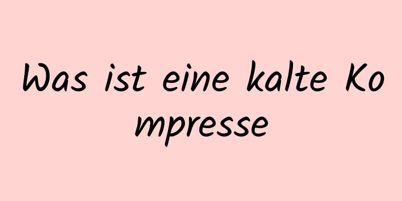 Was ist eine kalte Kompresse
