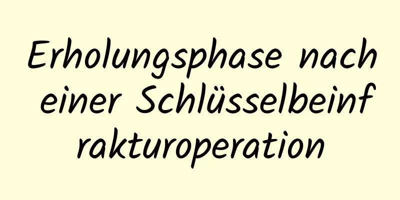 Erholungsphase nach einer Schlüsselbeinfrakturoperation