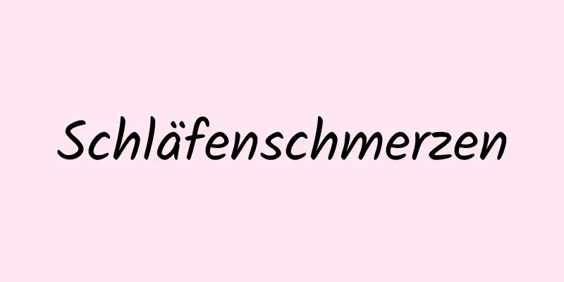 Schläfenschmerzen